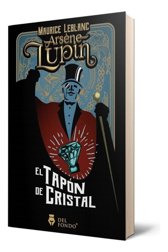 Arsene Lupin Y El Tapon De Cristal - Leblanc Maurice