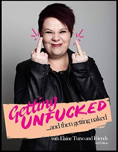 Libro: Getting Unf*cked...and Then Getting Naked: A Personal