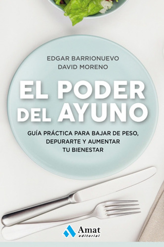 El Poder Del Ayuno - Edgar Barrionuevo / David Moreno