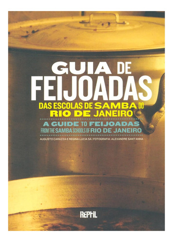 Guia De Feijoadas Das Escolas De Samba Do Rio De Janeiro