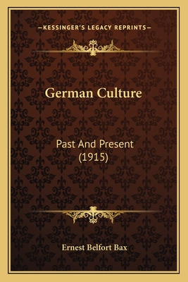 Libro German Culture: Past And Present (1915) - Bax, Erne...