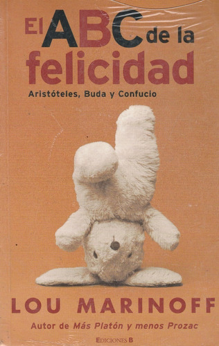 El Abc De La Felicidad Lou Marinoff 