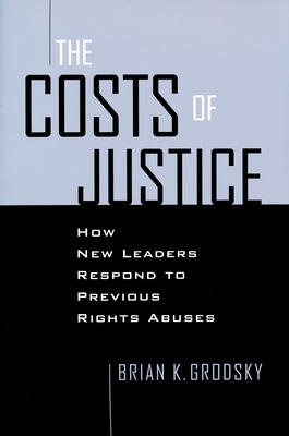 Libro Costs Of Justice: How New Leaders Respond To Previo...