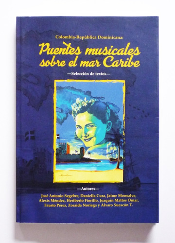 Alvaro Suescun T. - Puentes Musicales Sobre El Mar Caribe 