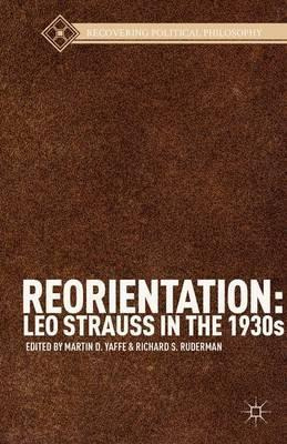 Libro Reorientation: Leo Strauss In The 1930s - M. Yaffe