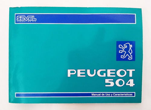 Manual De Uso Y Caracteristicas Peugeot 504 - Original