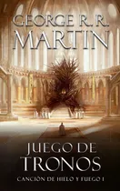 Comprar Juego de tronos ( Canción de hielo y fuego 1 ): La inspiración para la serie original de HBO®, de Martin, George R. R.. Canción de hielo y fuego, vol. 1. Editorial Plaza & Janes, tapa blanda en españo