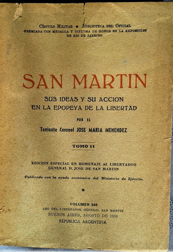 San Martin Sus Ideas Y Su Accion - Jose Maria Menendez 