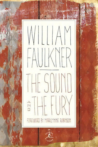 The Sound And The Fury, De William Faulkner. Editorial Random House Usa Inc, Tapa Dura En Inglés