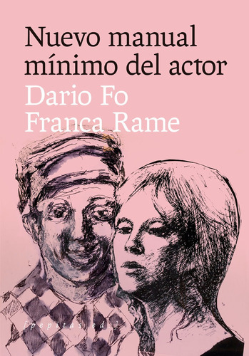 Nuevo Manual Minimo Del Actor, De Dario Fo. Editorial Pepitas De Calabaza, Tapa Blanda En Español