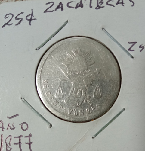 Moneda 25 Centavos Plata Zacatecas 1877 Bien Conservada. 