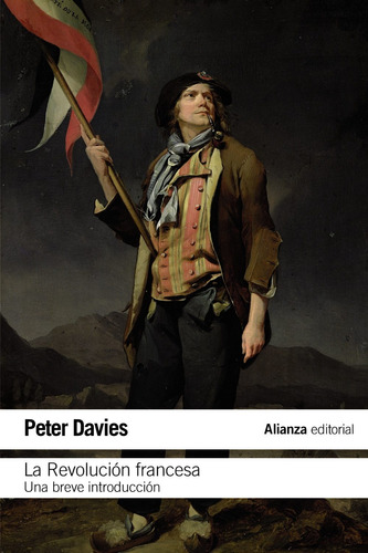 La Revolución Francesa, Peter Davies, Alianza