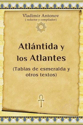 Libro: Atlántida Y Los Atlantes: (tablas De Esmeralda Y Otro