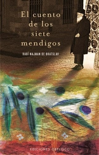 El Cuento De Los Siete Mendigos/ Pd. - Bratslav, R(hardback)