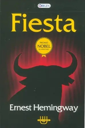 Fiesta - Ernest Hemingway