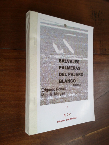 Salvajes Palmeras Del Pájaro Blanco - Ronald / Morgan