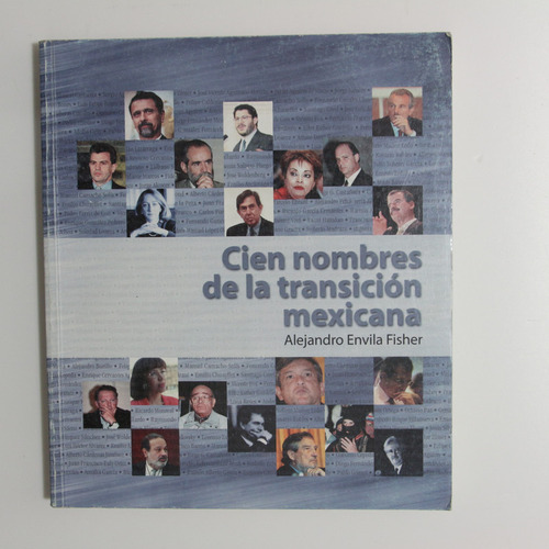 Cien Nombres De La Transicion Mexicana (Usado)