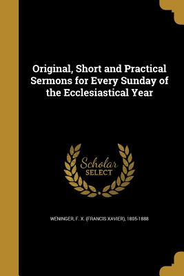 Libro Original, Short And Practical Sermons For Every Sun...