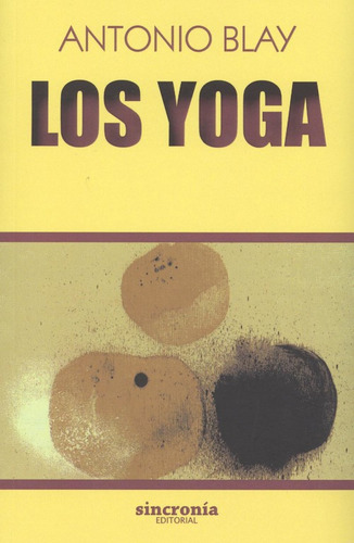 Los Yoga Blay, Antonio Sincronia