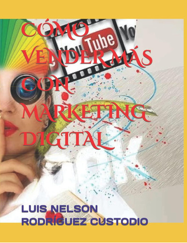 Libro: Cómo Vender Más Con Marketing (spanish Edition)