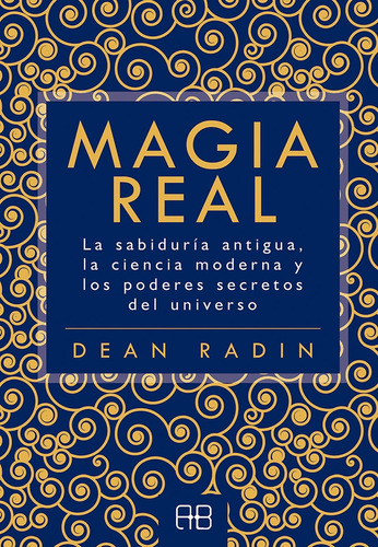 Magia Real - Radin, Dean