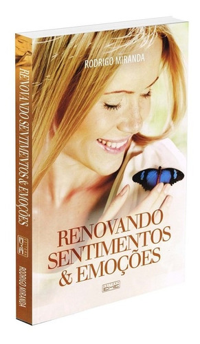 Renovando Sentimentos E Emoções