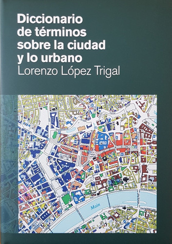 Diccionario De Terminos Sobre Ciudad Y Lo Urbano