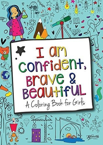 I Am Confident, Brave And Beautiful A Coloring Book, De Hopscotch Gi. Editorial Hopscotch Girls En Inglés