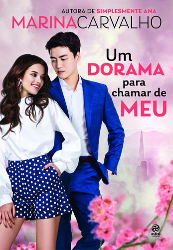 Um Dorama Para Chamar De Meu - Astral Cultural