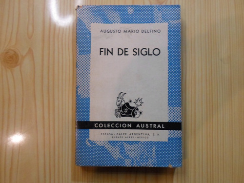 Fin De Siglo - Augusto Mario Delfino