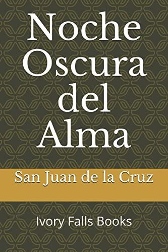 Libro: Noche Oscura Del Alma (spanish Edition)