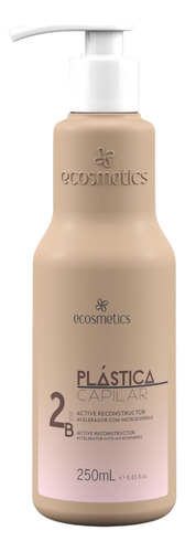 Plástica Capilar Active Reconstrutor 250 Ml Ecosmetics