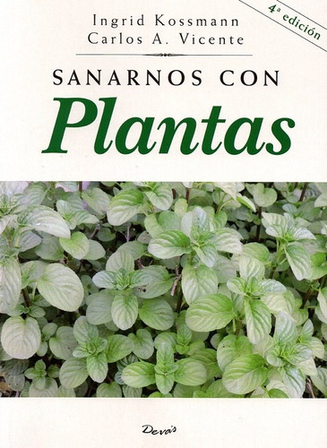 Sanarnos Con Plantas - Maria Irene Kossmann