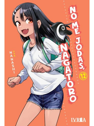 No Me Jodas, Nagatoro # 12, De Sin . Editorial Ivrea Argentina, Tapa Blanda, Edición 1 En Español, 2024