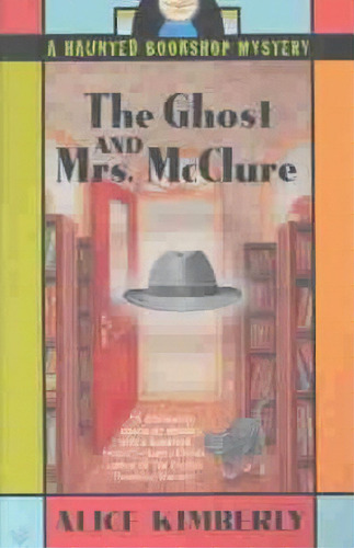 The Ghost And Mrs. Mcclure, De Alice Kimberly. Editorial Berkley Books, Tapa Blanda En Inglés
