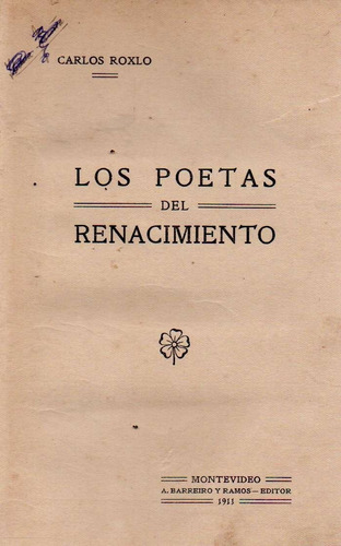Los Poetas Del Renacimiento Carlos Roxlo 
