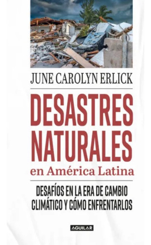 Desastres Naturales En América Latina