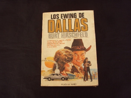 Los Ewing De Dallas - Burt Hirschfeld