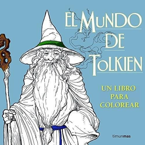 MUNDO DE TOLKIEN, EL, de Anónimo. Minotauro JRR Tolkien Editorial Minotauro en español