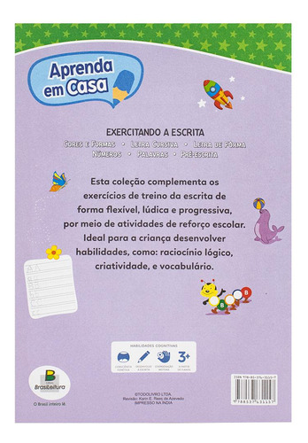 Aprenda em casa Exercitando a Escrita: Letra de Fôrma, de (Ilustrado(es) por) Todolivro. Editorial Brasileitura, capa mole em português, 2015