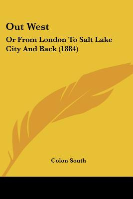 Libro Out West: Or From London To Salt Lake City And Back...