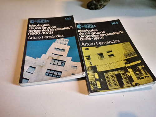 Ideologías De Los Grupos Dirigentes Sindicales 1966-1973