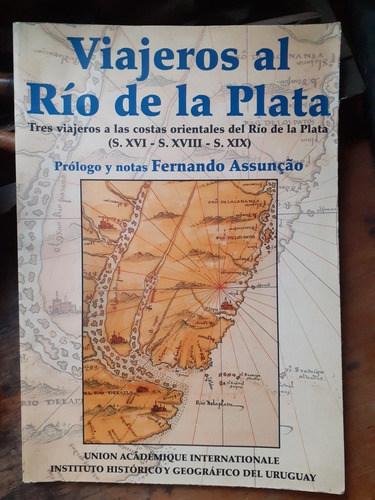 Viajeros Al Río De La Plata / Fernando Assunçâo