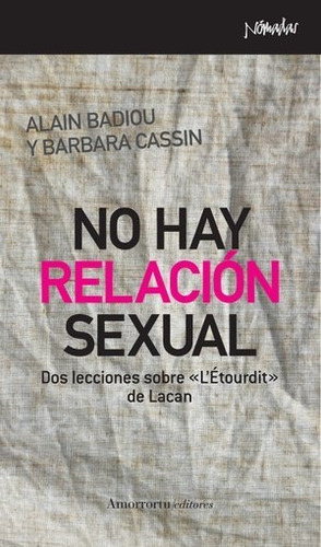 No Hay Relacion Sexual - Badiou, Cassin