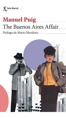 The Buenos Aires Affair - Manuel Puig - Seix Barral - Libro