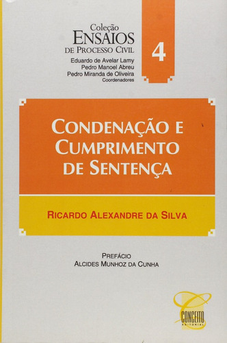 Condenação E Cumprimento De Sentença, De Ricardo  Alexandre Silva. Editora Conceito Juridico, Capa Dura Em Português