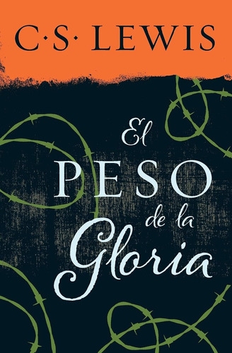 Libro: Peso De La Gloria (spanish Edition)