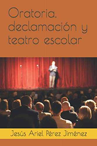 Oratoria Declamacion Y Teatro Escolar