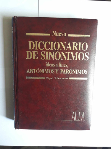 Diccionario De Sinónimos, Antónimos Y Parónimos