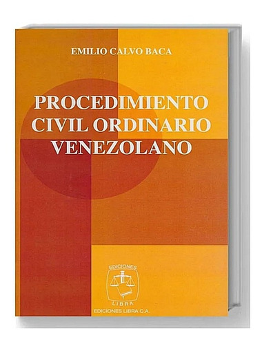 Procedimiento Civil Ordinario Venezolano / Emilio Calvo Baca